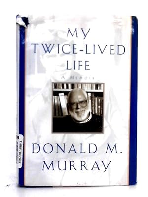 Image du vendeur pour My Twice-Lived Life; A Memoir mis en vente par World of Rare Books