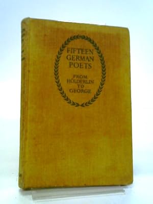 Imagen del vendedor de Fifteen German Poets From Holderlin To George a la venta por World of Rare Books