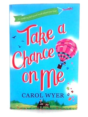 Seller image for Take a Chance on Me for sale by World of Rare Books