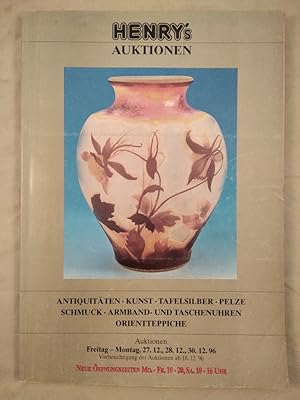 Henry s Auktionen - Dezember 1996. Antiquitäten, Kunst, Tafelsilber, Pelze, Schmuck, Armband- und...