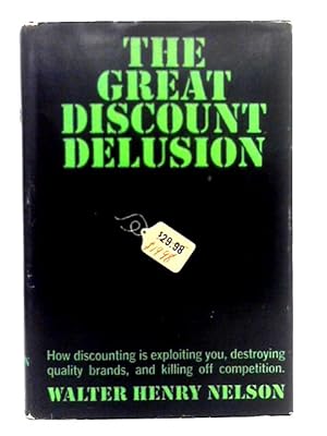 Bild des Verkufers fr The Great Discount Delusion zum Verkauf von World of Rare Books