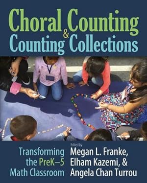 Bild des Verkufers fr Choral Counting & Counting Collections : Transforming the PreK-5 Math Classroom zum Verkauf von AHA-BUCH GmbH