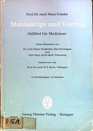 Imagen del vendedor de Manuskript und Vortrag : Stilfibel fr Mediziner. a la venta por books4less (Versandantiquariat Petra Gros GmbH & Co. KG)