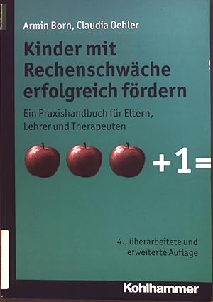 Bild des Verkufers fr Kinder mit Rechenschwche erfolgreich frdern: Ein Praxishandbuch fr Eltern, Lehrer und Therapeuten zum Verkauf von books4less (Versandantiquariat Petra Gros GmbH & Co. KG)