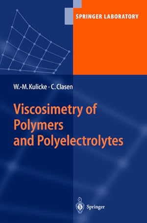 Bild des Verkufers fr Viscosimetry of Polymers and Polyelectrolytes. [Springer Laboratory]. zum Verkauf von Antiquariat Thomas Haker GmbH & Co. KG