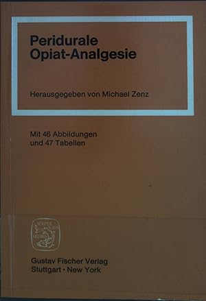 Seller image for Peridurale Opiat-Analgesie for sale by books4less (Versandantiquariat Petra Gros GmbH & Co. KG)