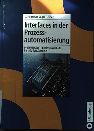 Bild des Verkufers fr Interfaces in der Prozessautomatisierung. zum Verkauf von books4less (Versandantiquariat Petra Gros GmbH & Co. KG)
