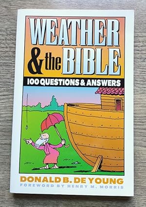 Weather and the Bible: 100 Questions and Answers