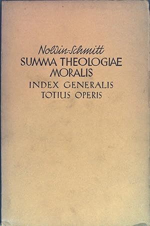 Seller image for Index Generalis totius operis Editio VII. Summa Theologiae Moralis. for sale by books4less (Versandantiquariat Petra Gros GmbH & Co. KG)