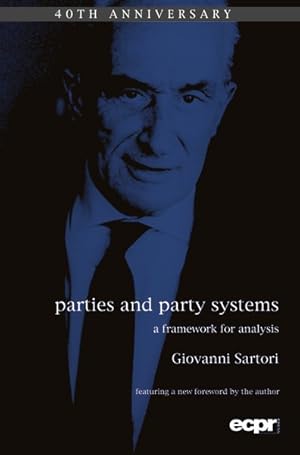 Image du vendeur pour Parties and Party Systems : A Framework for Analysis mis en vente par GreatBookPrices