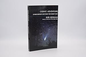 Seller image for Cosmic Adventure: Other Secrets Beyond the Night Sky for sale by The Great Catsby's Rare Books