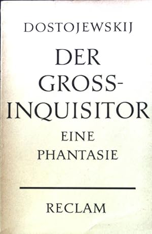 Imagen del vendedor de Der Grossinquisitor : Eine Phantasie. Reclams Universal-Bibliothek ; Nr. 6256 a la venta por books4less (Versandantiquariat Petra Gros GmbH & Co. KG)