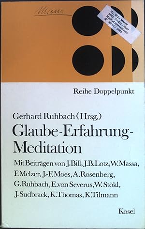 Seller image for Glaube, Erfahrung, Meditation. Reihe Doppelpunkt for sale by books4less (Versandantiquariat Petra Gros GmbH & Co. KG)