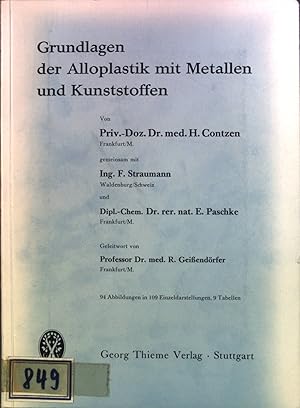 Seller image for Grundlagen der Alloplastik mit Metallen und Kunststoffen. for sale by books4less (Versandantiquariat Petra Gros GmbH & Co. KG)