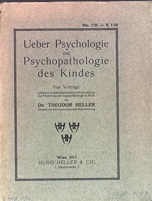 Seller image for Ueber Psychologie und Psychopathologie des Kindes. Vier Vortrge. for sale by books4less (Versandantiquariat Petra Gros GmbH & Co. KG)