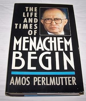 Seller image for The Life and Times of Menachem Begin for sale by Antiquarian Bookshop