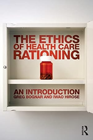 Imagen del vendedor de The Ethics of Health Care Rationing: An Introduction a la venta por Reliant Bookstore