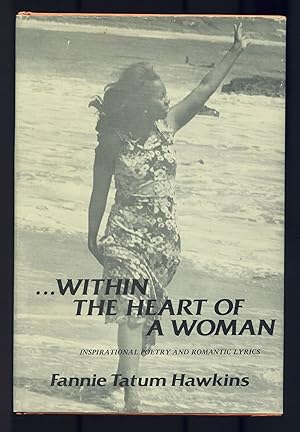 Seller image for Within the Heart of a Woman for sale by Between the Covers-Rare Books, Inc. ABAA