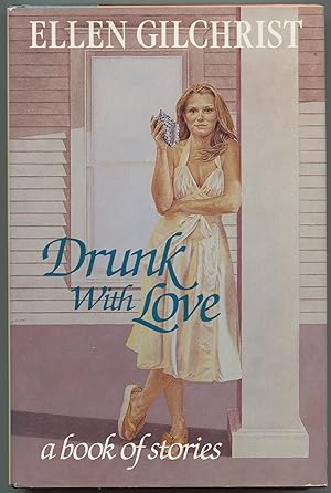 Imagen del vendedor de Drunk With Love. A Book of Stories a la venta por Between the Covers-Rare Books, Inc. ABAA
