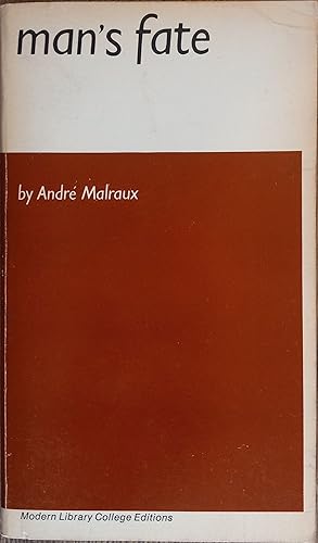 Seller image for Man's Fate (La Condition Humaine) (Modern Library College Editions T75) for sale by The Book House, Inc.  - St. Louis