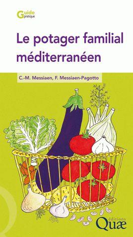 Image du vendeur pour Le potager familial mditerranen mis en vente par Chapitre.com : livres et presse ancienne