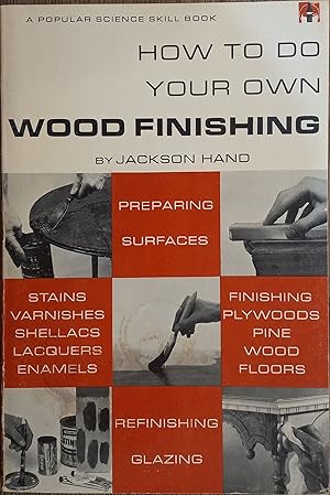 Seller image for How To Do Your Own Wood Finishing for sale by The Book House, Inc.  - St. Louis