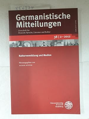 Imagen del vendedor de Germanistische Mitteilungen - Kulturvermittlung und Medien (38|2-2012) Zeitschrift fr Deutsche Sprache, Literatur und Kultur a la venta por Versand-Antiquariat Konrad von Agris e.K.