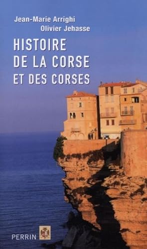 Image du vendeur pour Histoire de la Corse et des Corses mis en vente par Chapitre.com : livres et presse ancienne