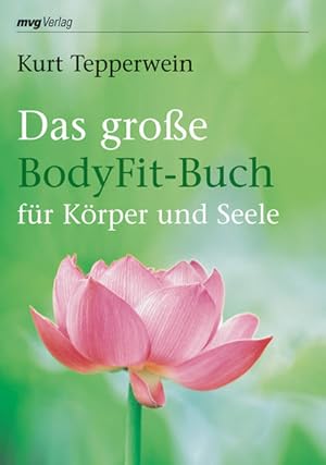 Das große BodyFit-Buch für Körper und Seele