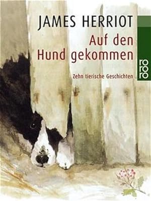Seller image for Auf den Hund gekommen: Zehn tierische Geschichten for sale by Gerald Wollermann