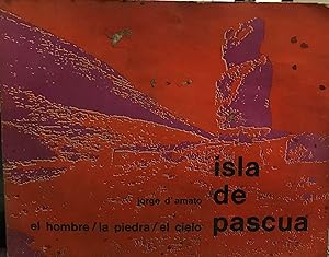 Seller image for Isla de Pascua : el hombre / la piedra / el cielo for sale by Librera Monte Sarmiento