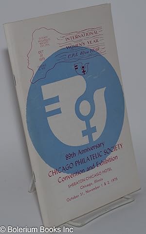 International Women's Year, C.P.S. 89th Year: 89th Anniversary Chicago Philatelic Society Convent...