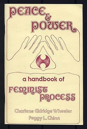 Bild des Verkufers fr Peace & Power. A Handbook of Feminist Process zum Verkauf von Between the Covers-Rare Books, Inc. ABAA