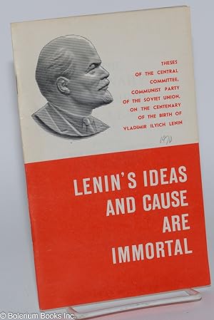 On the Centenary of the Birth of V.I. Lenin: Theses of the Central Committee, Communist Party of ...