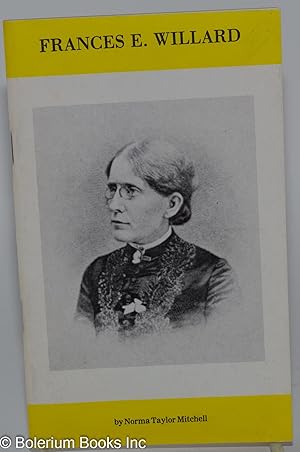 Frances E. Willard: "Yours for home protection"