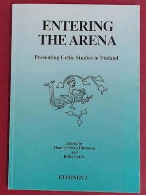 Bild des Verkufers fr Entering the Arena. Presenting Celtic Studies in Finland. Papers read at the seminar "Celtic Studies, what are they?", held at the University of Turku, Finland, 18th to 19th of September, 1992. zum Verkauf von Wissenschaftliches Antiquariat Zorn