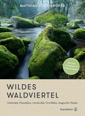 Seller image for Wildes Waldviertel for sale by Rheinberg-Buch Andreas Meier eK