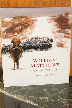 Imagen del vendedor de William Matthews: Working the West a la venta por Snowden's Books