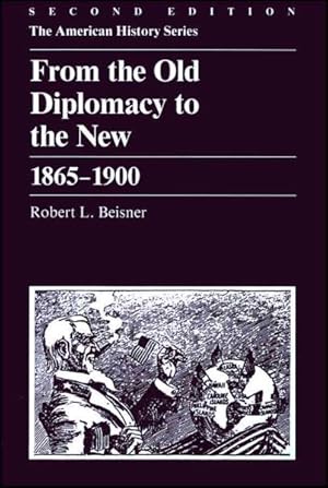 Seller image for From the Old Diplomacy to the New, 1865-1900 for sale by GreatBookPrices