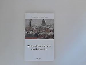 Bild des Verkufers fr Weihnachtsgeschichten aus Ostpreuen. zum Verkauf von ANTIQUARIAT FRDEBUCH Inh.Michael Simon