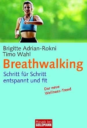 Breathwalking: Schritt für Schritt entspannt und fit