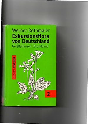 Seller image for Rothmaler, Exkursionsflora von Deutschland Band 2 - Gefäßpflanzen - Grundband for sale by sonntago DE