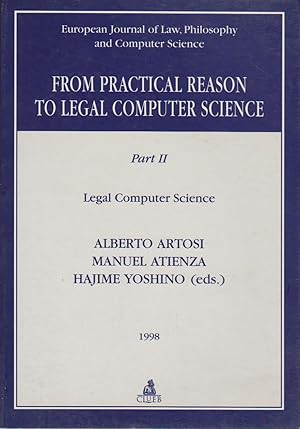 From practical reason to legal computer science: Part 2. Legal Computer Science