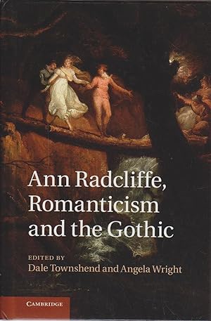 Bild des Verkufers fr Ann Radcliffe, Romanticism and the Gothic zum Verkauf von Bcher bei den 7 Bergen