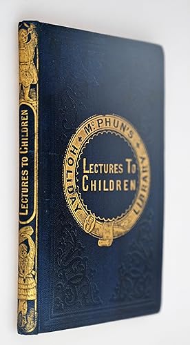Familiar lectures to children, illustrative of important truths
