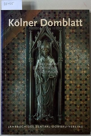 Kölner Domblatt. Jahrbuch des Zentral-Dombau-Vereins. 67. Folge.