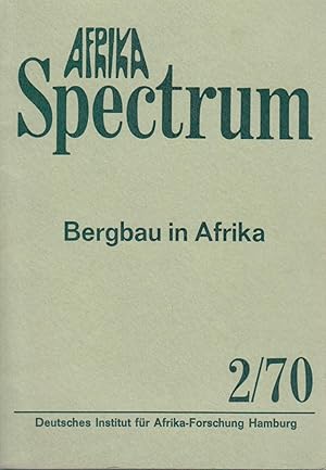 Bergbau in Afrika / Afrika-Spectrum ; 1970, 2