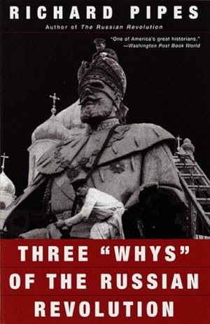 Bild des Verkufers fr Three "Whys" of the Russian Revolution zum Verkauf von GreatBookPrices