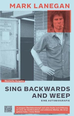 Bild des Verkäufers für Sing backwards and weep : Eine Autobiografie zum Verkauf von AHA-BUCH GmbH