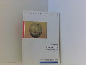 Imagen del vendedor de Das vergessene Erbe: Jdische Baudenkmale in Schleswig-Holstein (Gegenwartsfragen) a la venta por Book Broker